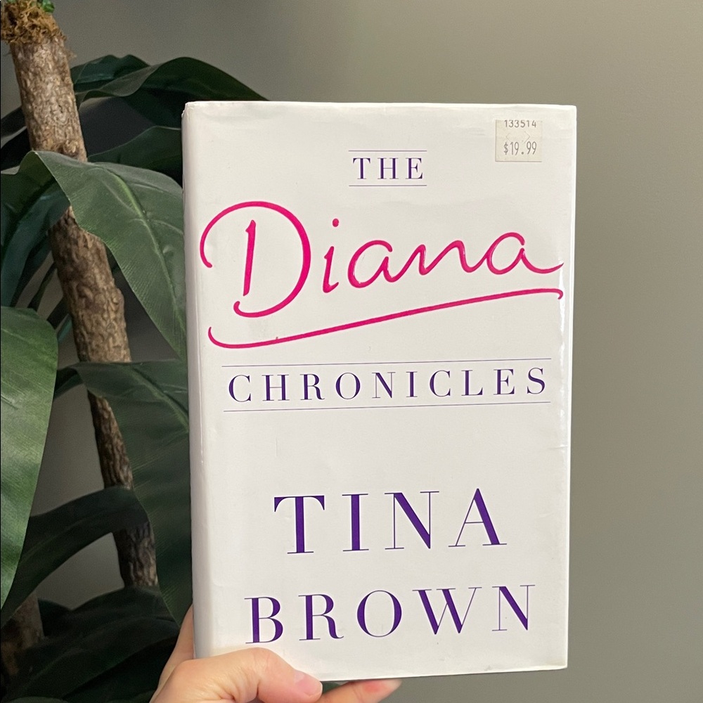 The Diana Chronicles by Tina Brown Book 2007 Hardcover First Edition Dustjacket